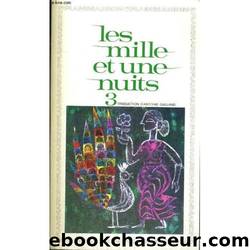 LES MILLE ET UNE NUITS Tome III by Galland Antoine