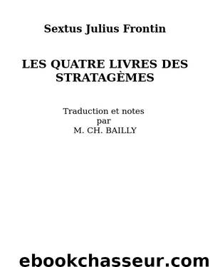 LES QUATRE LIVRES DES STRATAGÈMES by Sextus Julius Frontin