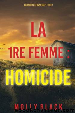 La 1re femme : Homicide by Molly Black