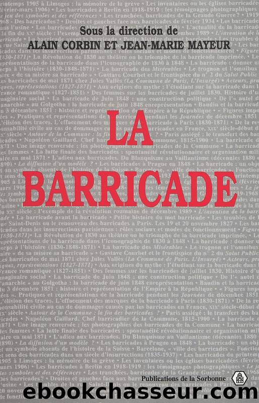 La Barricade by Alain Corbin & Jean-Marie Mayeur