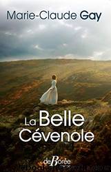 La Belle CÃ©venole by Marie-Claude Gay