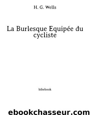 La Burlesque Équipée du cycliste by H. G. Wells