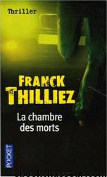 La Chambre Des Morts by Thilliez Franck