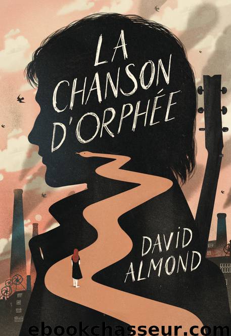 La Chanson d’Orphée by David Almond