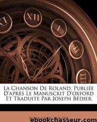 La Chanson de Roland by Joseph Bédier
