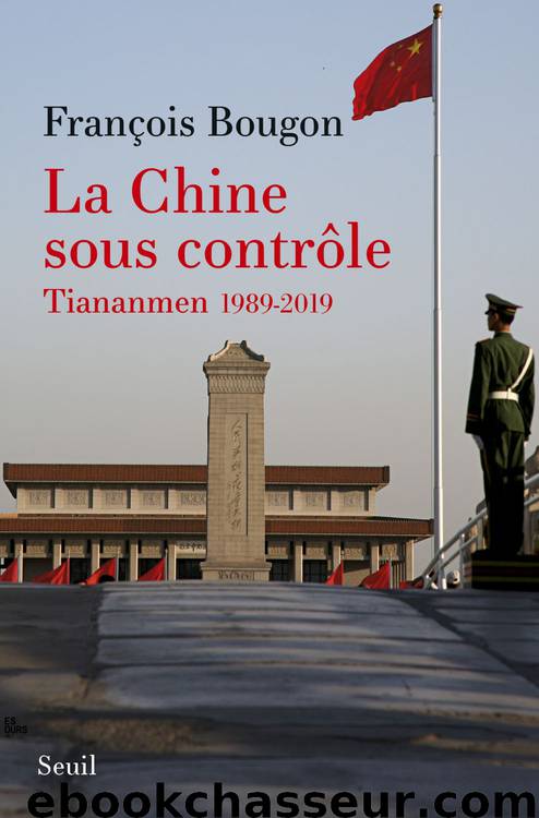 La Chine sous contrôle by François Bougon