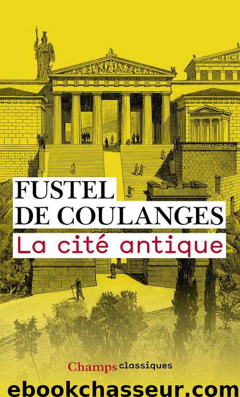 La Cité antique by Fustel de Coulanges & Coulanges de Fustel