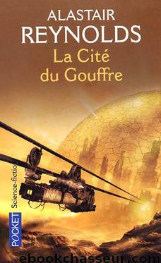 La Cité du Gouffre by Reynolds Alastair