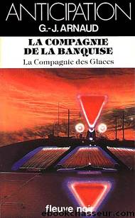 La Compagnie de la Banquise by G.J. Arnaud