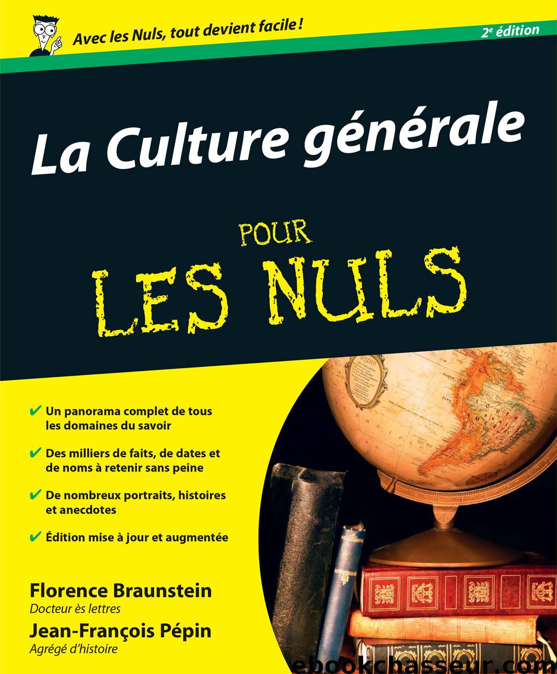 La Culture générale pour les Nuls by Pépin Jean-François; Braunstein Florence