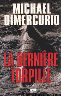 La Dernière Torpille by Michael DiMercurio