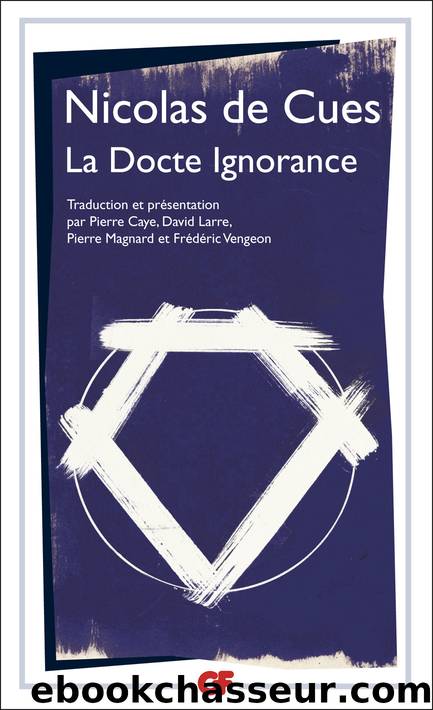 La Docte Ignorance by Nicolas De Cues
