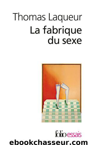 La Fabrique du sexe by Thomas Laqueur