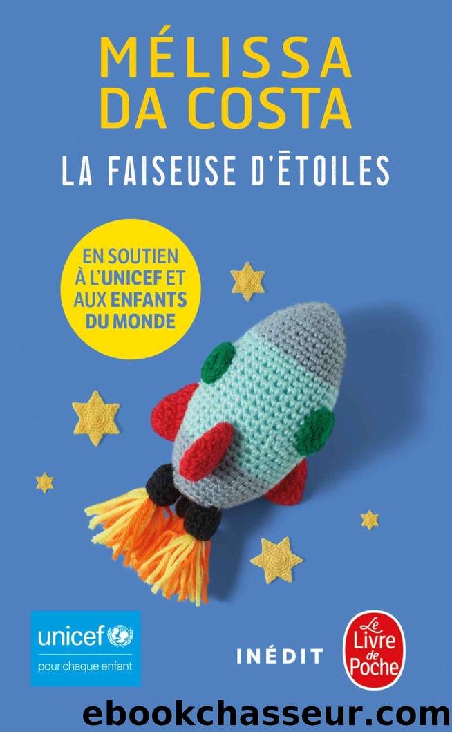 La Faiseuse d'Ã©toiles : Unicef (LittÃ©rature) (French Edition) by Mélissa Da Costa