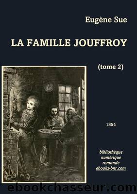 La Famille Jouffroy (tome 2) by Eugène Sue