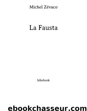 La Fausta by Michel Zévaco