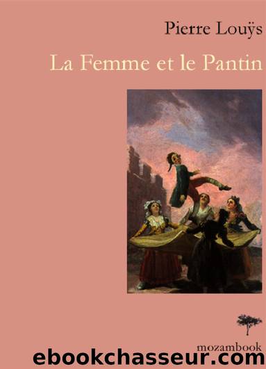 La Femme Et Le Pantin by Pierre Louys