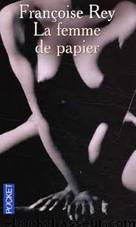 La Femme de papier by Françoise Rey