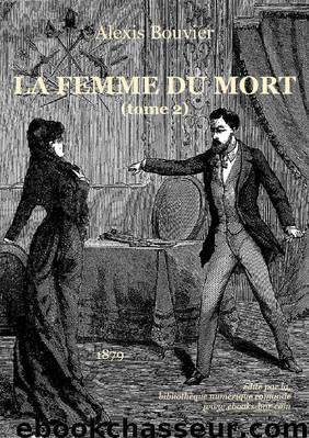 La Femme du Mort (tome 2) by Alexis Bouvier