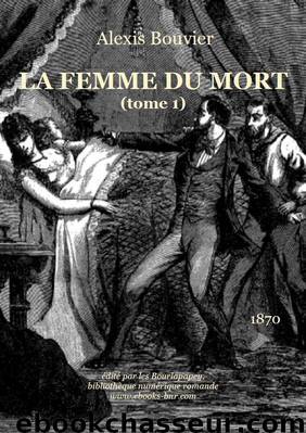 La Femme du Mort tome 1 by Alexis Bouvier