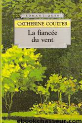 La Fiancée Du Vent by Coulter Catherine