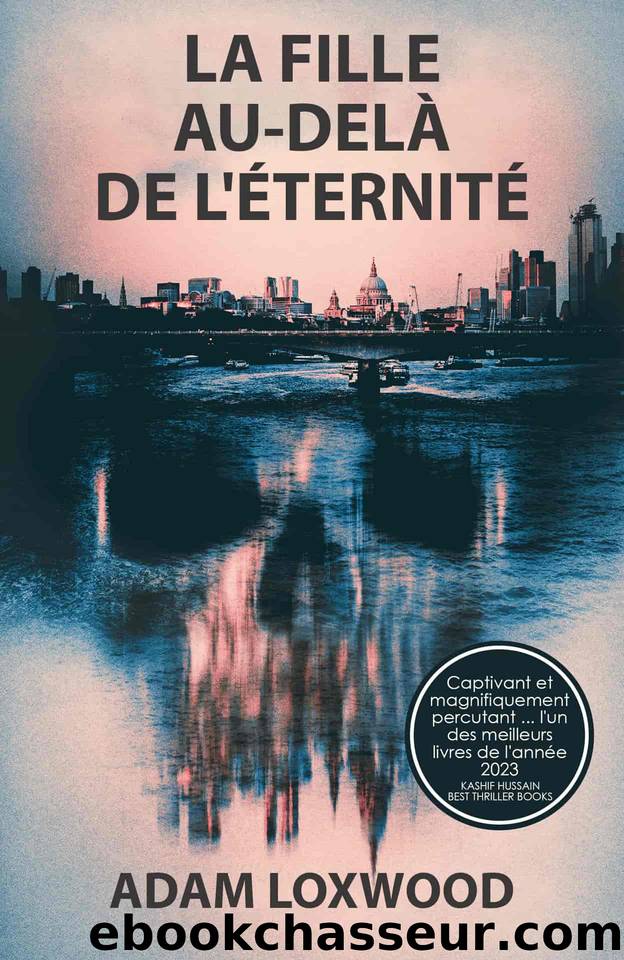 La Fille Au-DelÃ  de L'Ã©ternitÃ© (French Edition) by Loxwood Adam
