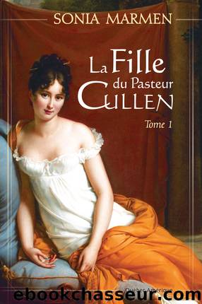 La Fille du Pasteur Cullen, Tome 1 by Sonia Marmen