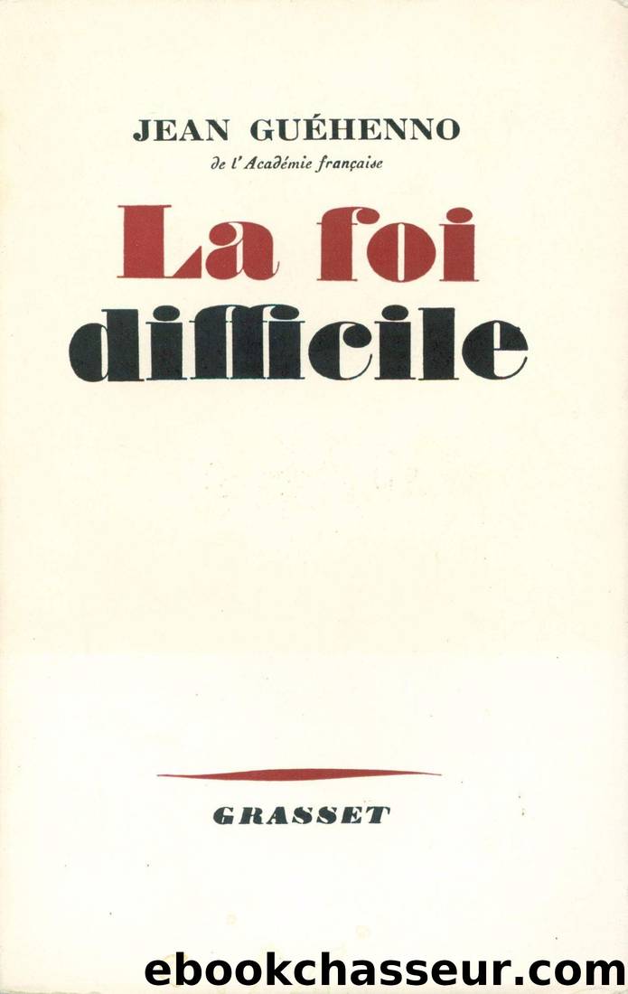 La Foi difficile by Jean Guéhenno