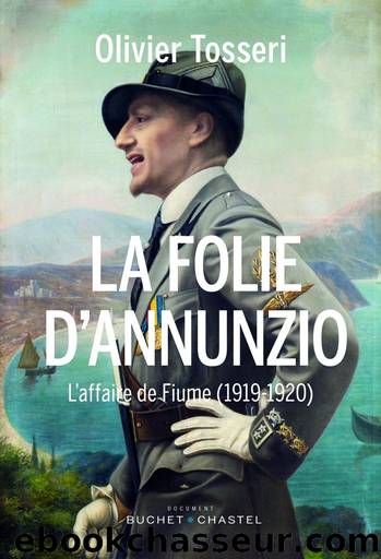 La Folie D’Annunzio by Olivier Tosseri