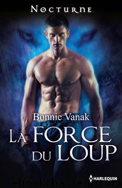 La Force du Loup by Vanak Bonnie