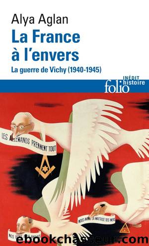 La France Ã  l'envers by Alya Aglan