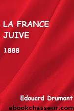 La France Juive by Edouard Drumont