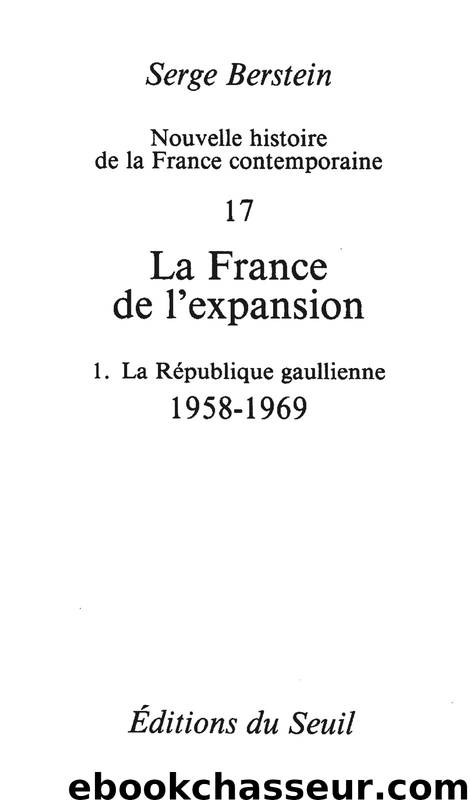La France de l'expansion (1958-1974) by Serge Berstein