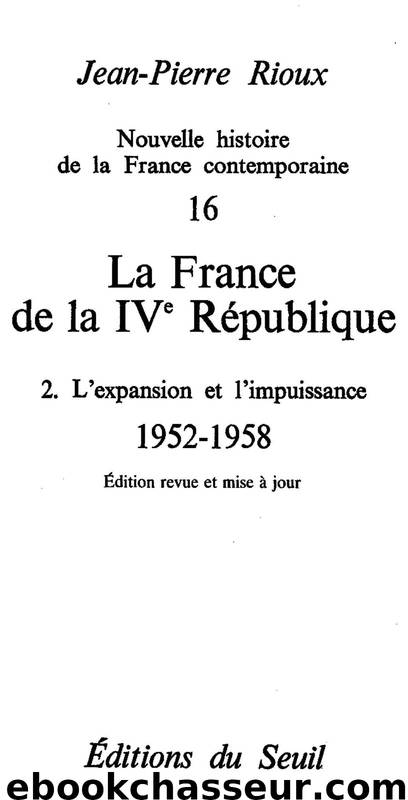 La France de la Quatrième République by Jean-Pierre Rioux