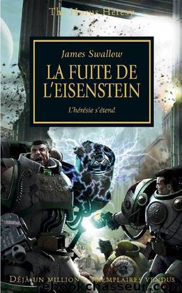 La Fuite de l'Eisenstein (Flight of Eisenstein t. 4) (French Edition) by James Swallow