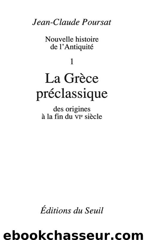 La Grèce préclassique by Jean-Claude Poursat