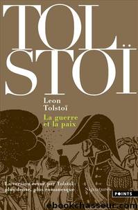 La Guerre et la Paix by Leon Tolstoi
