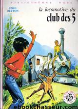 La Locomotive du Club des Cinq by Enid Blyton
