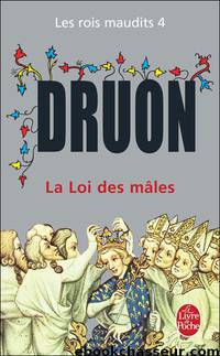 La Loi des mâles by Druon Maurice