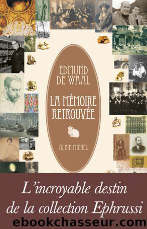 La Mémoire Retrouvée by Edmund De Waal