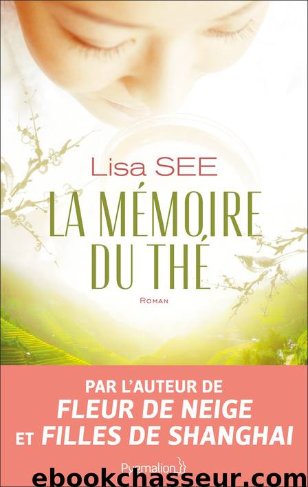La Mémoire du thé by Lisa See
