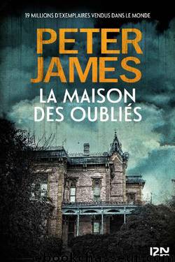 La Maison des oubliés (French Edition) by James Peter