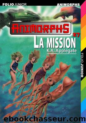 La Mission by Applegate K. A