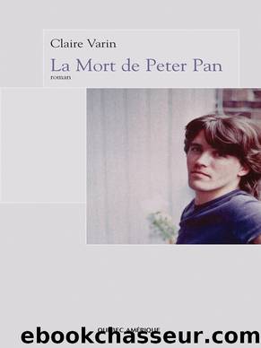 La Mort de Peter Pan by Claire Varin