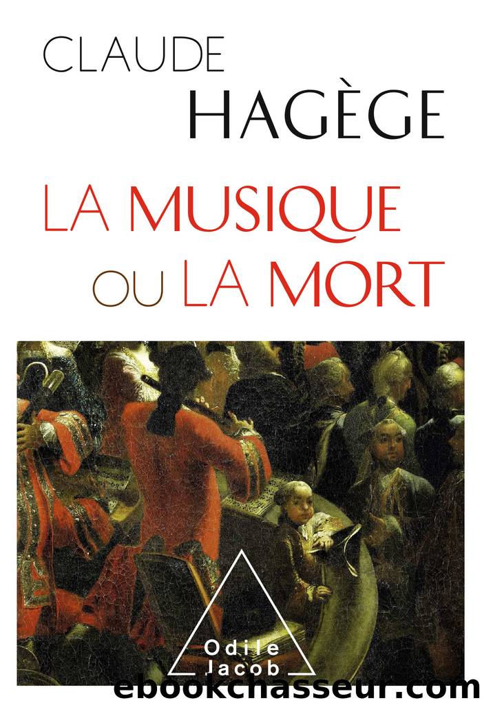 La Musique ou la Mort by Claude Hagège