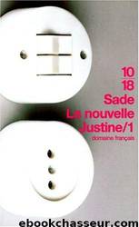 La Nouvelle Justine, ou, Les malheurs de la vertu by Marquis de Sade