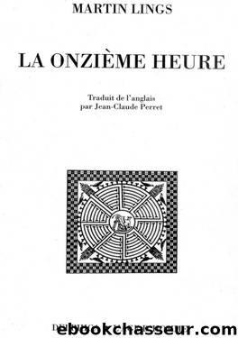 La Onzieme heure by Martin Lings