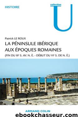 La Péninsule Ibérique Romaines by Histoire