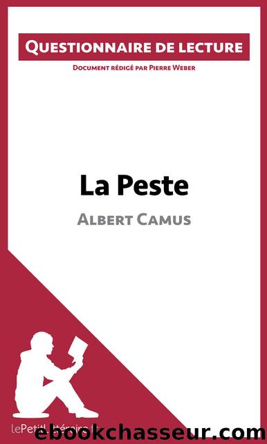 La Peste d'Albert Camus by Pierre Weber