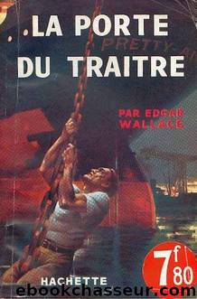 La Porte du TraÃ®tre by Edgar Wallace